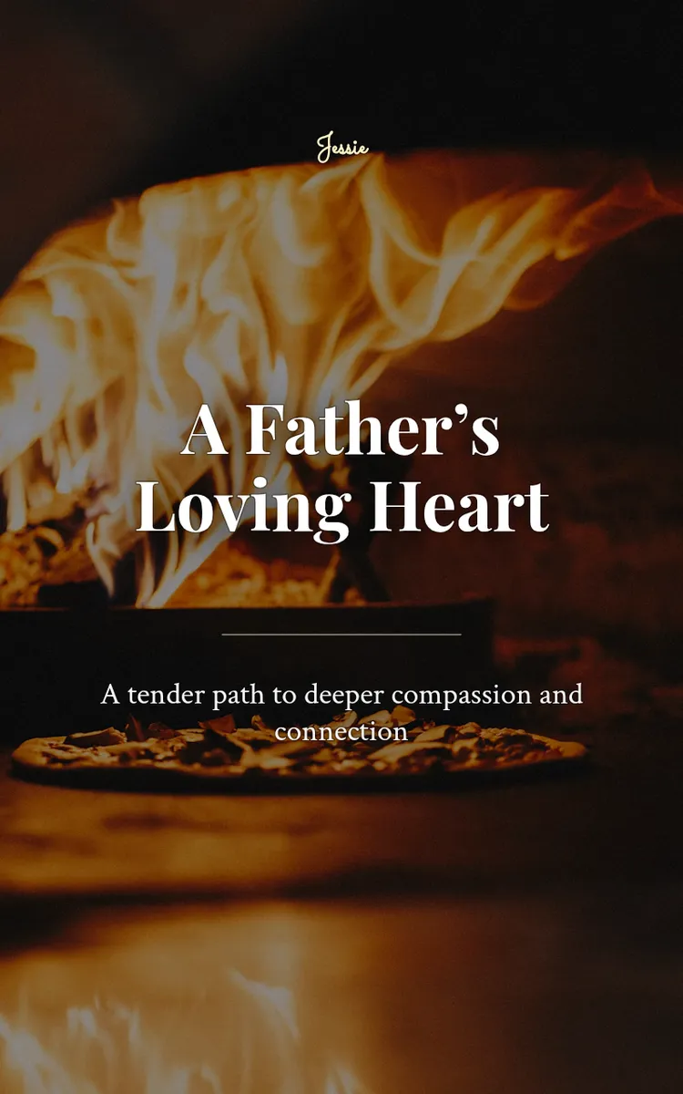 A Father’s Loving Heart