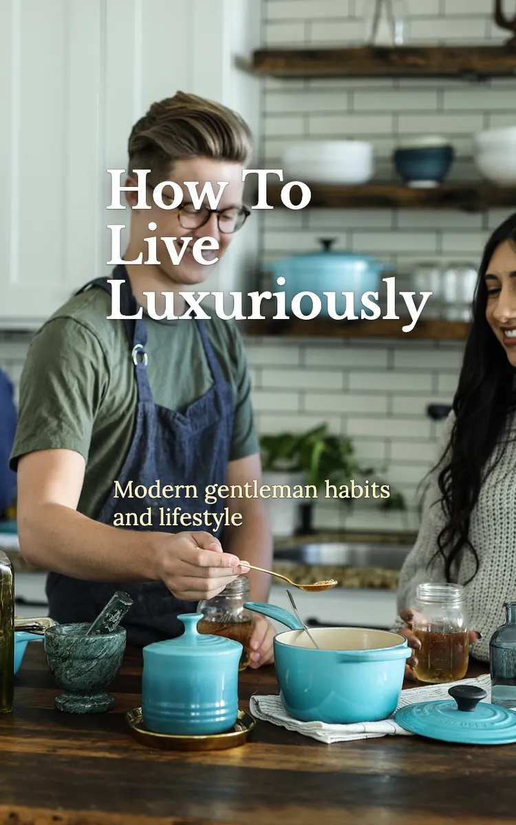 How To Live Luxuriously