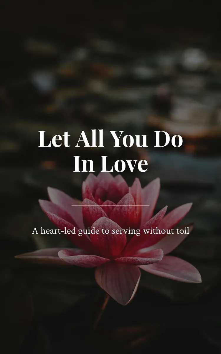 Let All You Do In Love