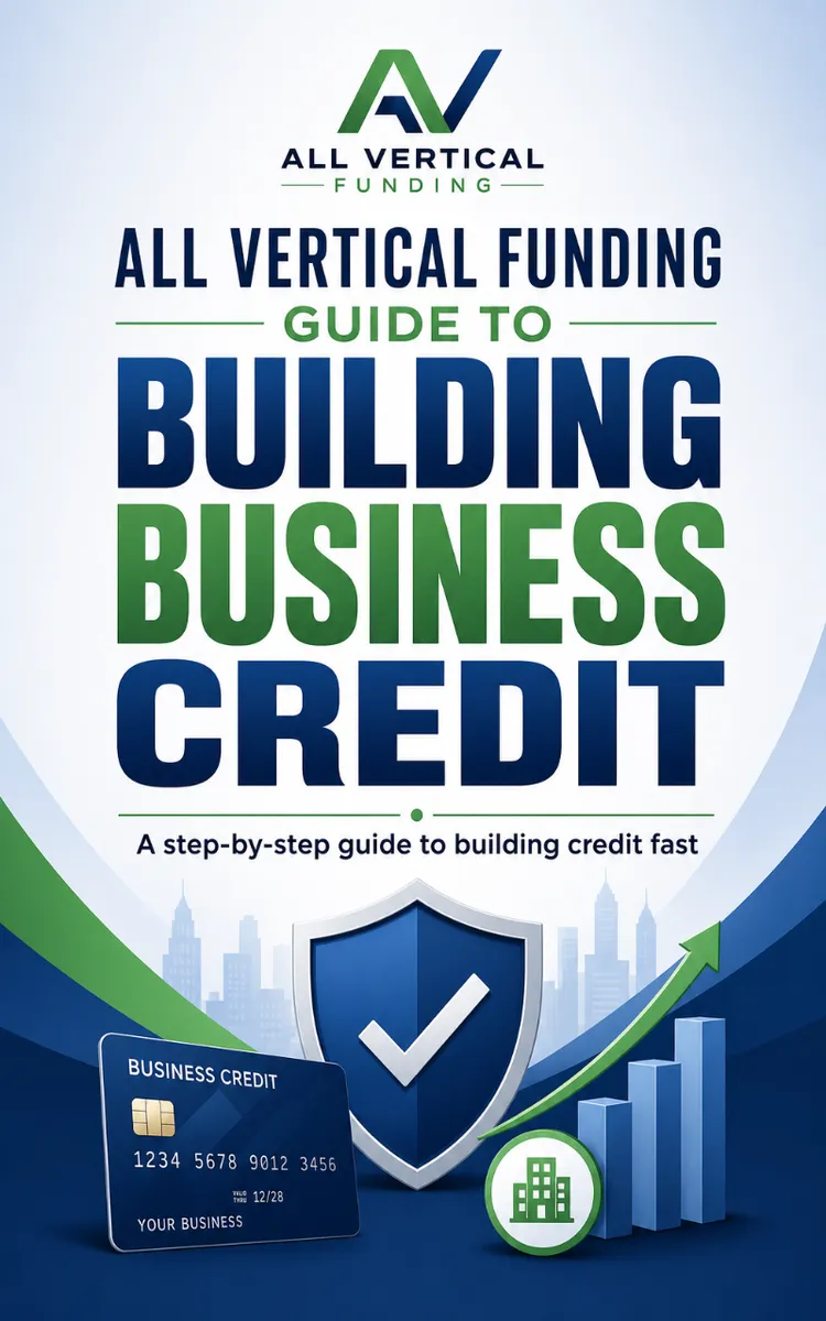 All Vertical Funding Guide To Building Business Credit