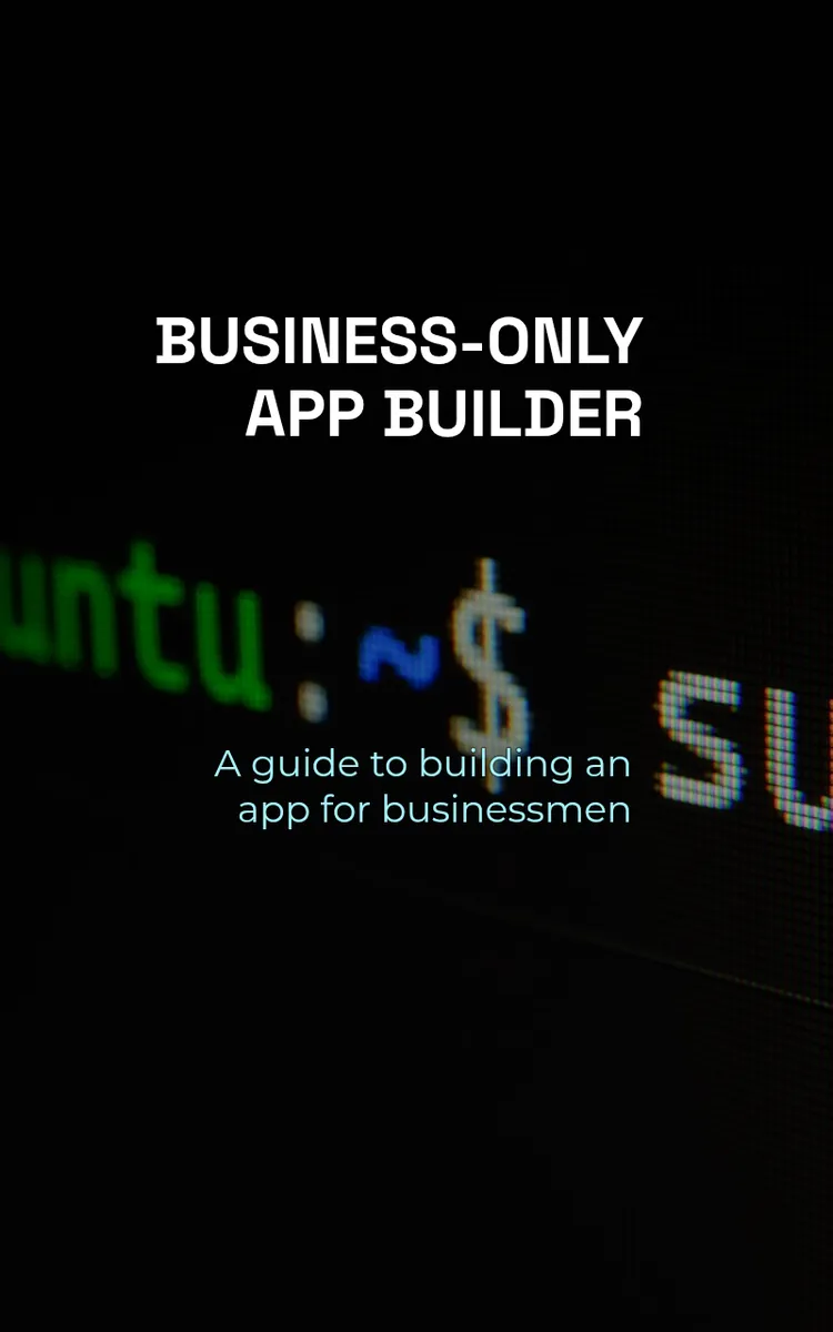 Business-Only App Builder