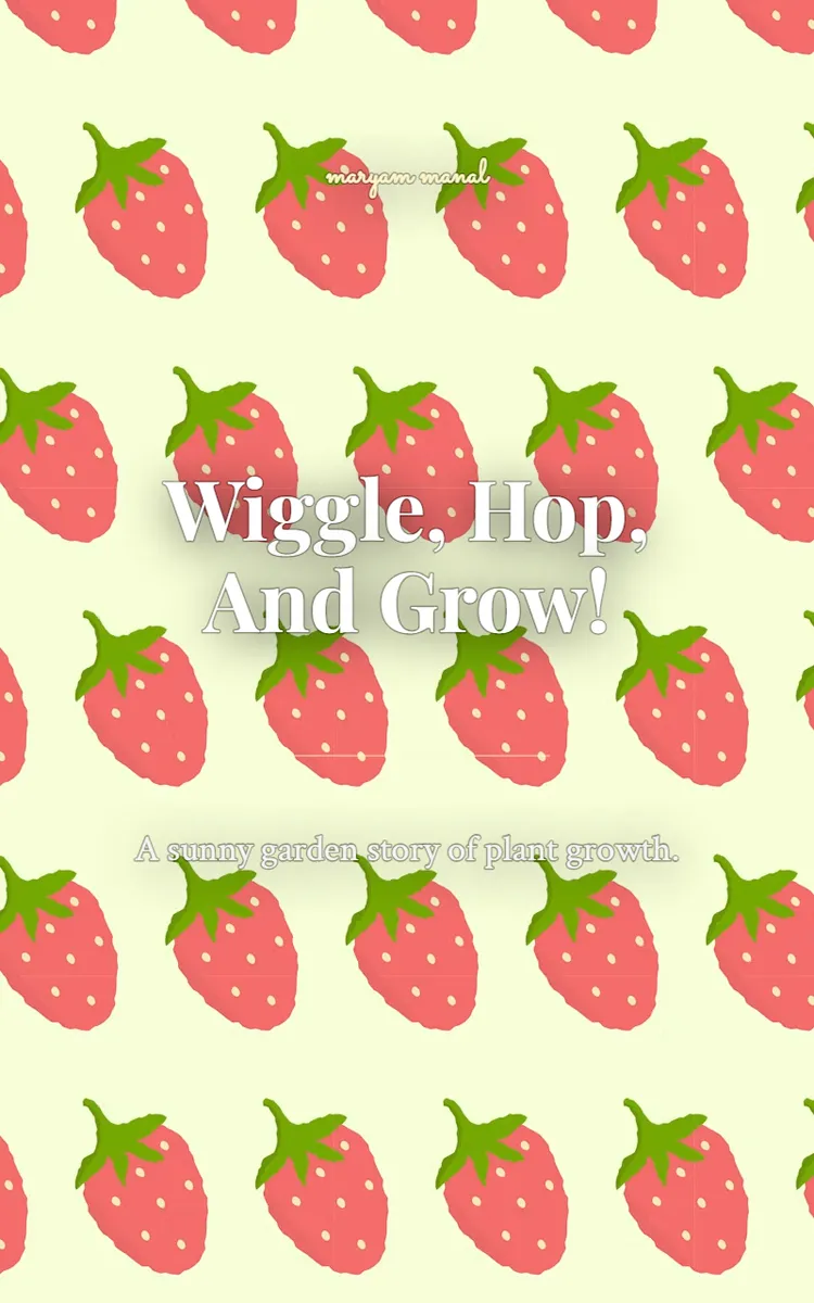 Wiggle, Hop, And Grow!