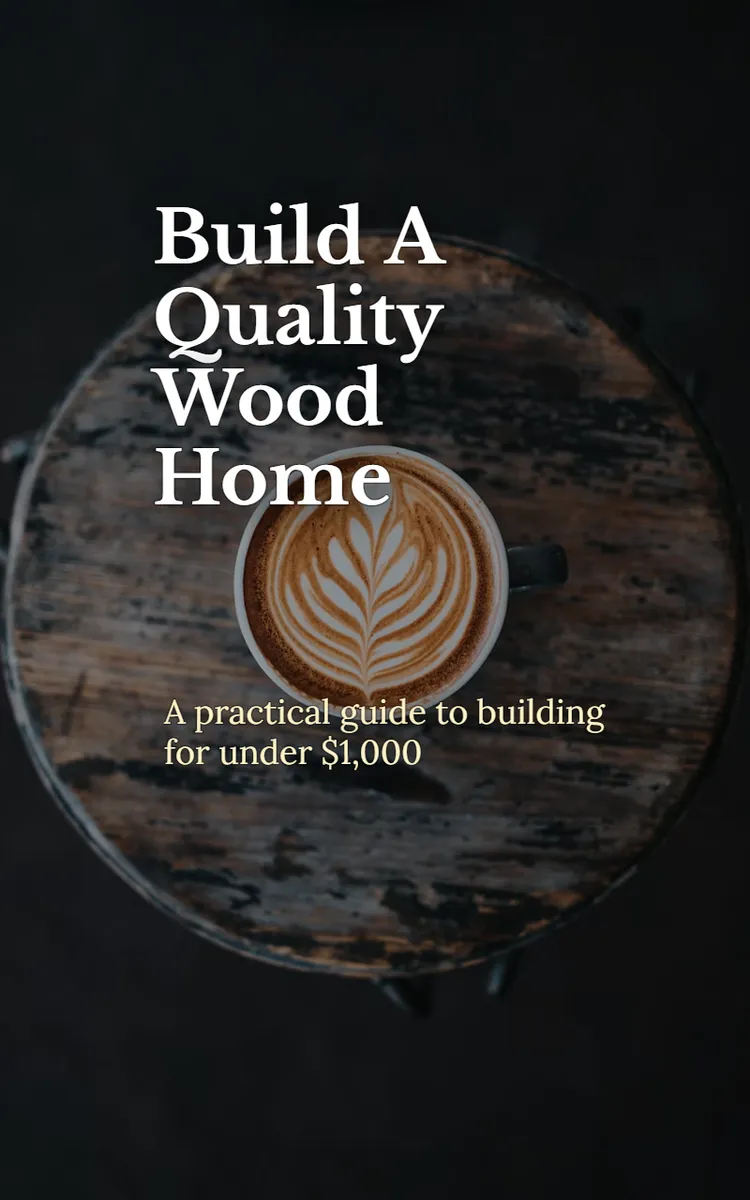 Build A Quality Wood Home