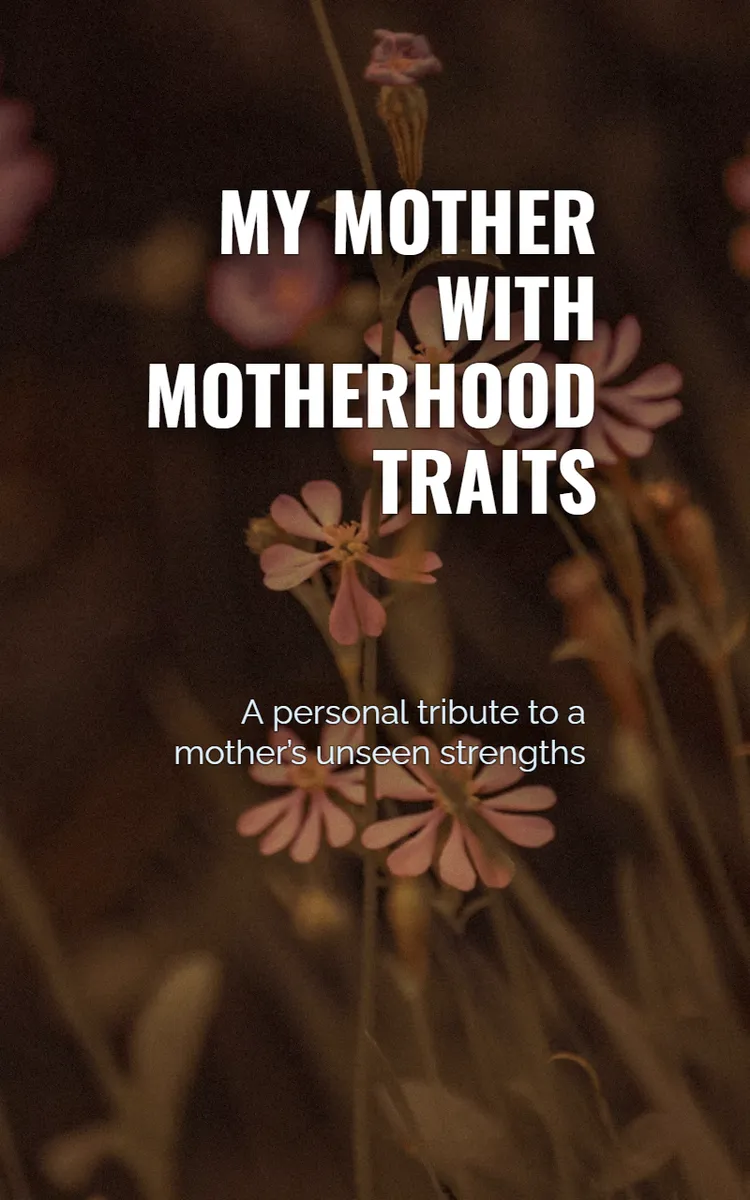 My Mother With Motherhood Traits