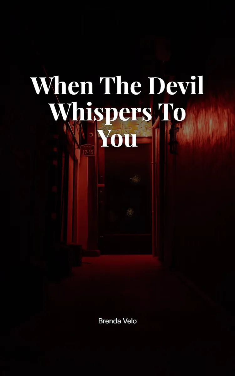 When the devil whispers to you