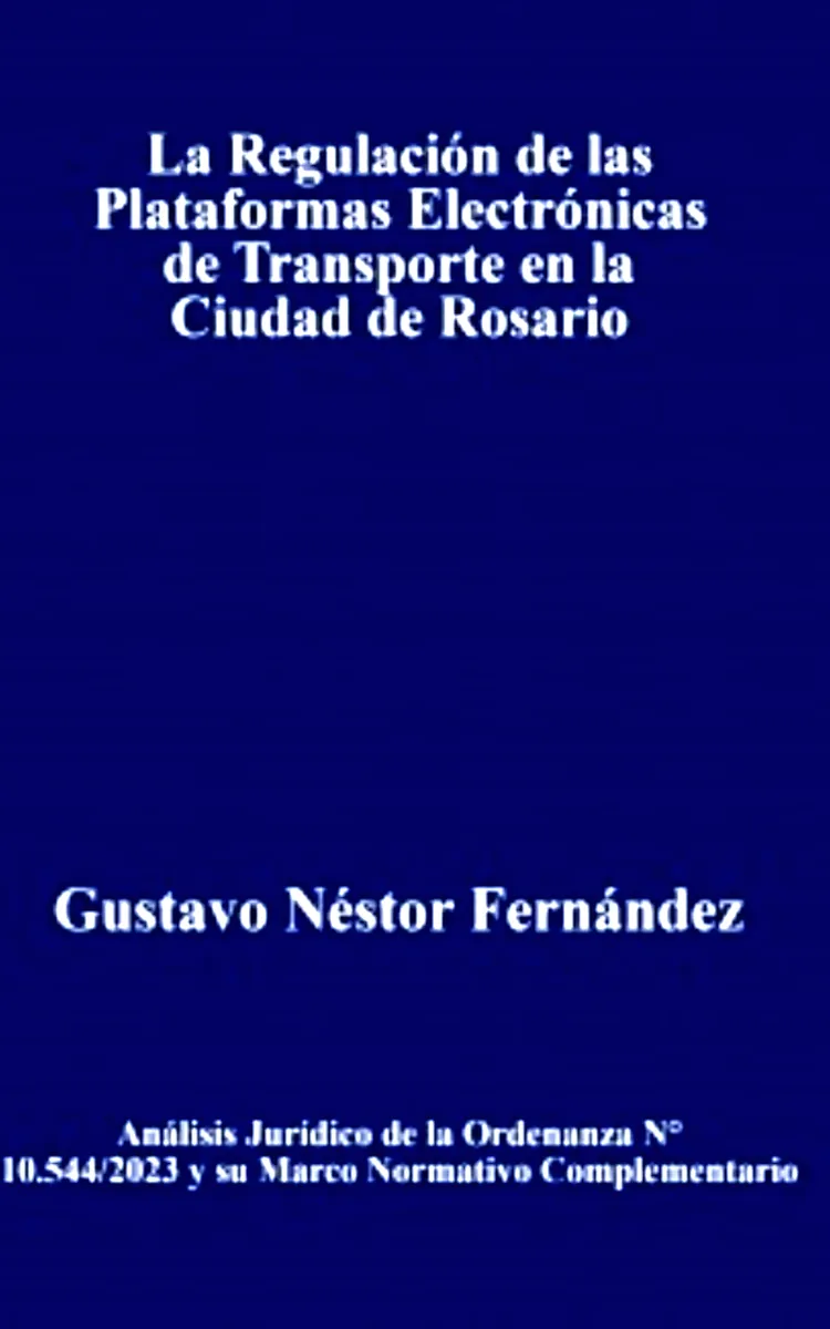 La Regulación de las Plataformas Electrónicas de Transporte en la Ciudad de Rosario