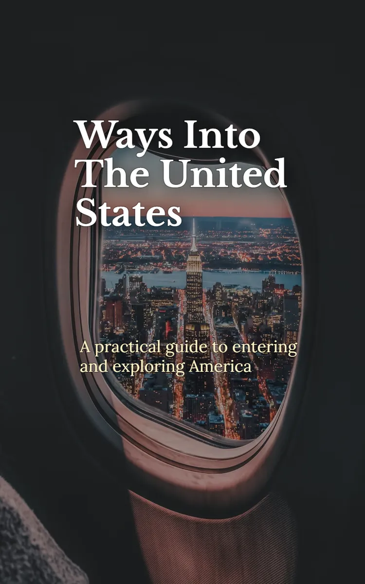 Ways Into The United States