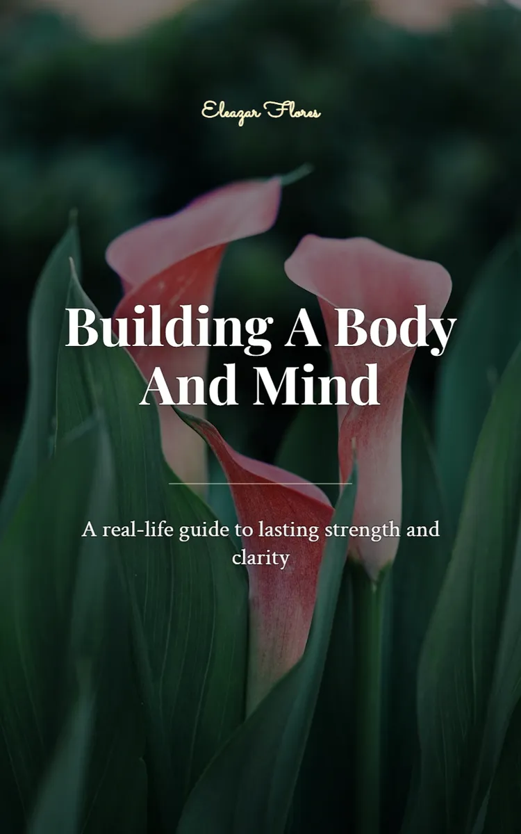Building A Body And Mind