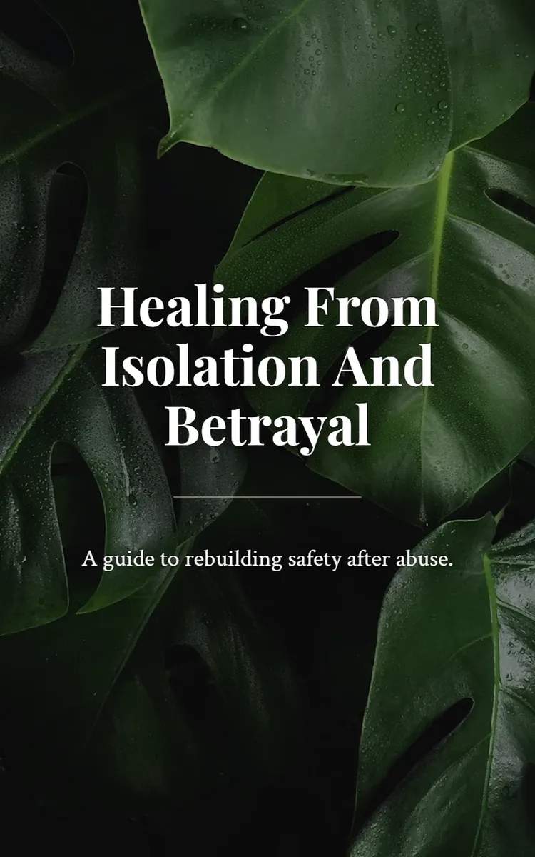 Healing From Isolation And Betrayal
