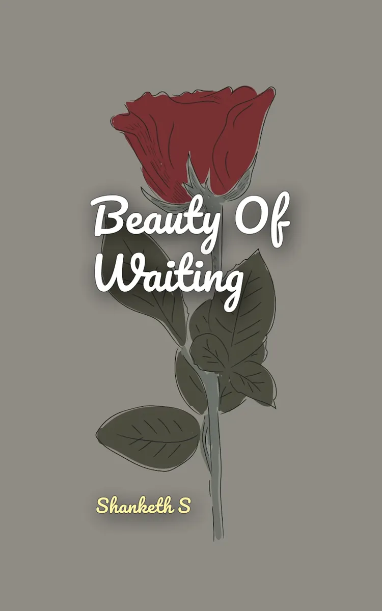Beauty of Waiting