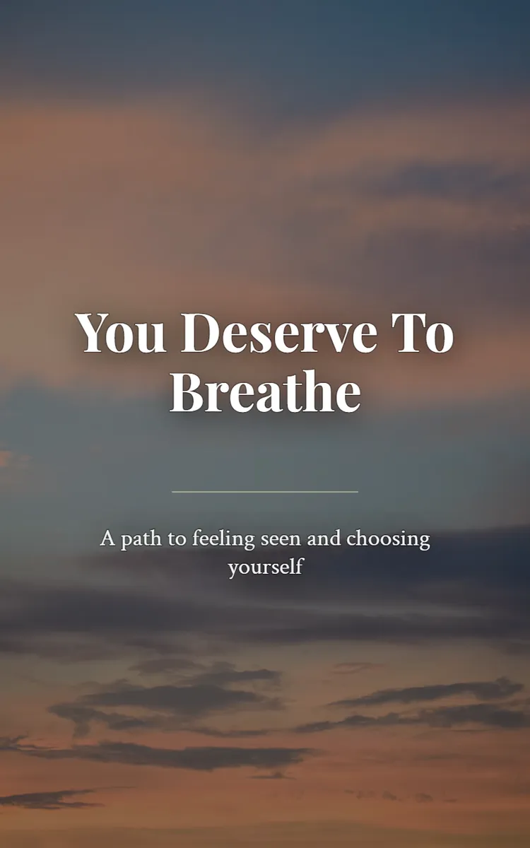 You Deserve To Breathe