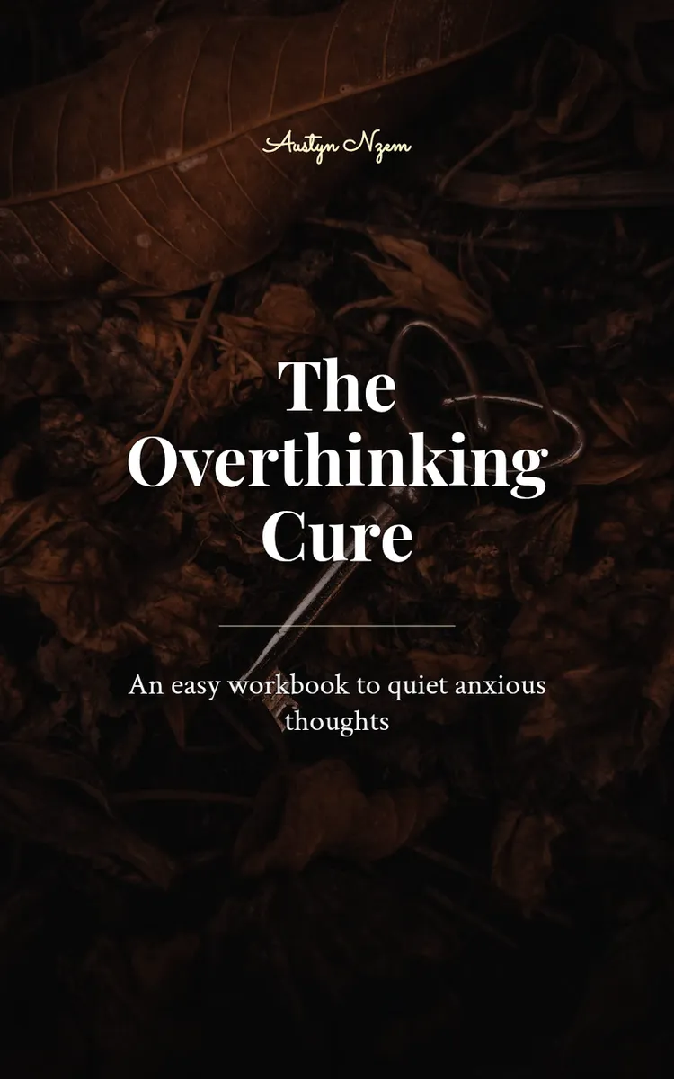 The Overthinking Cure