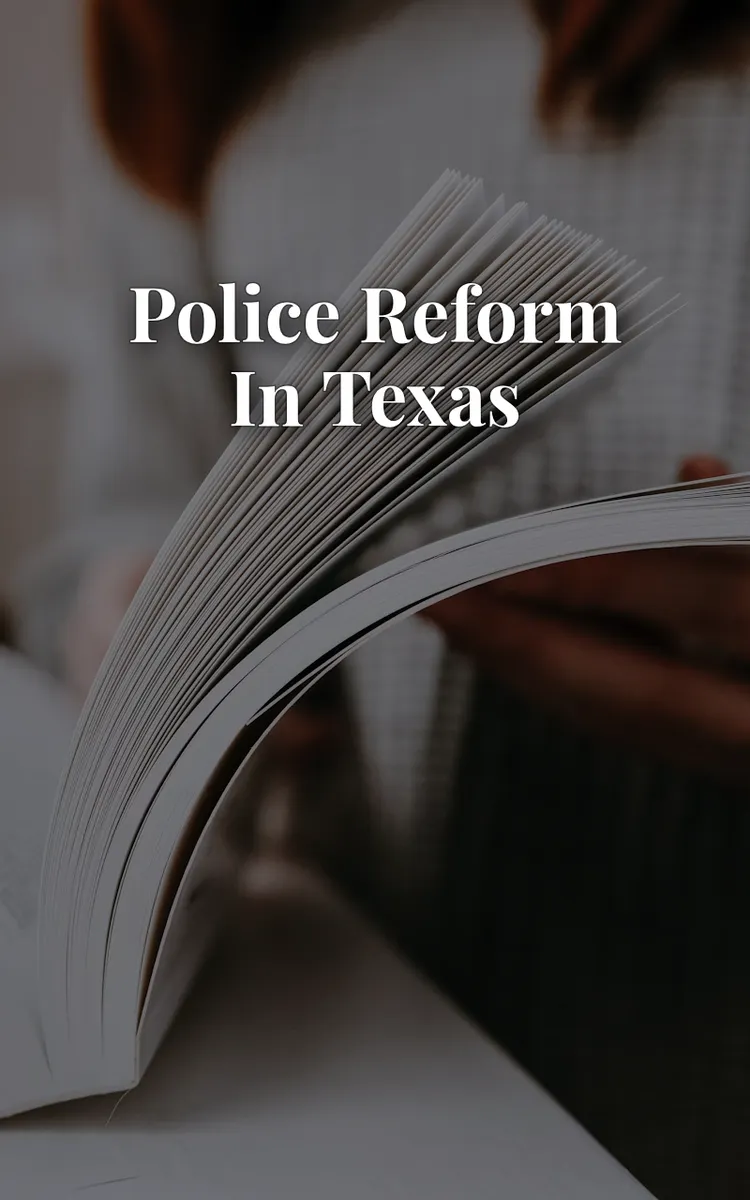 Police Reform in Texas