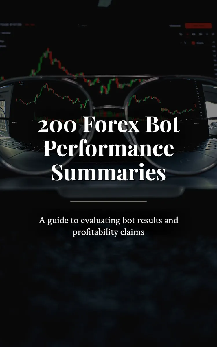 200 Forex Bot Performance Summaries