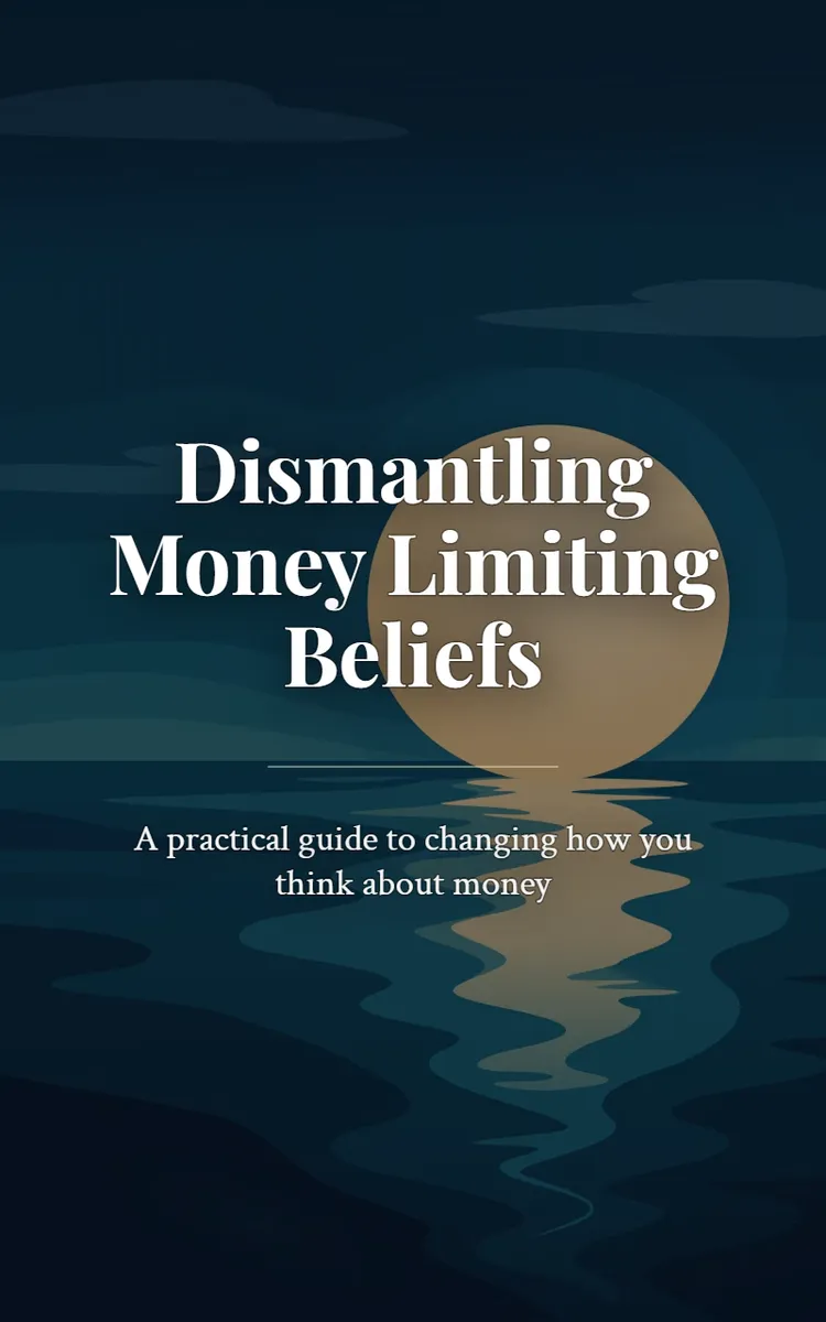 Dismantling Money Limiting Beliefs