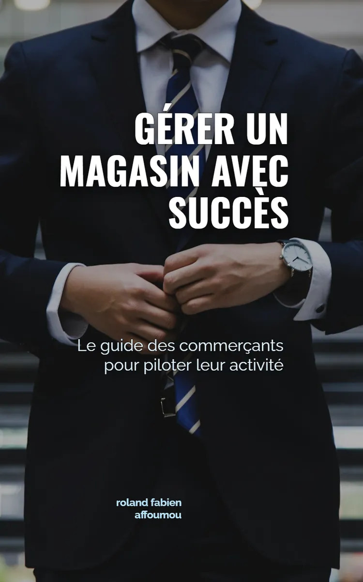 Gérer Un Magasin Avec Succès