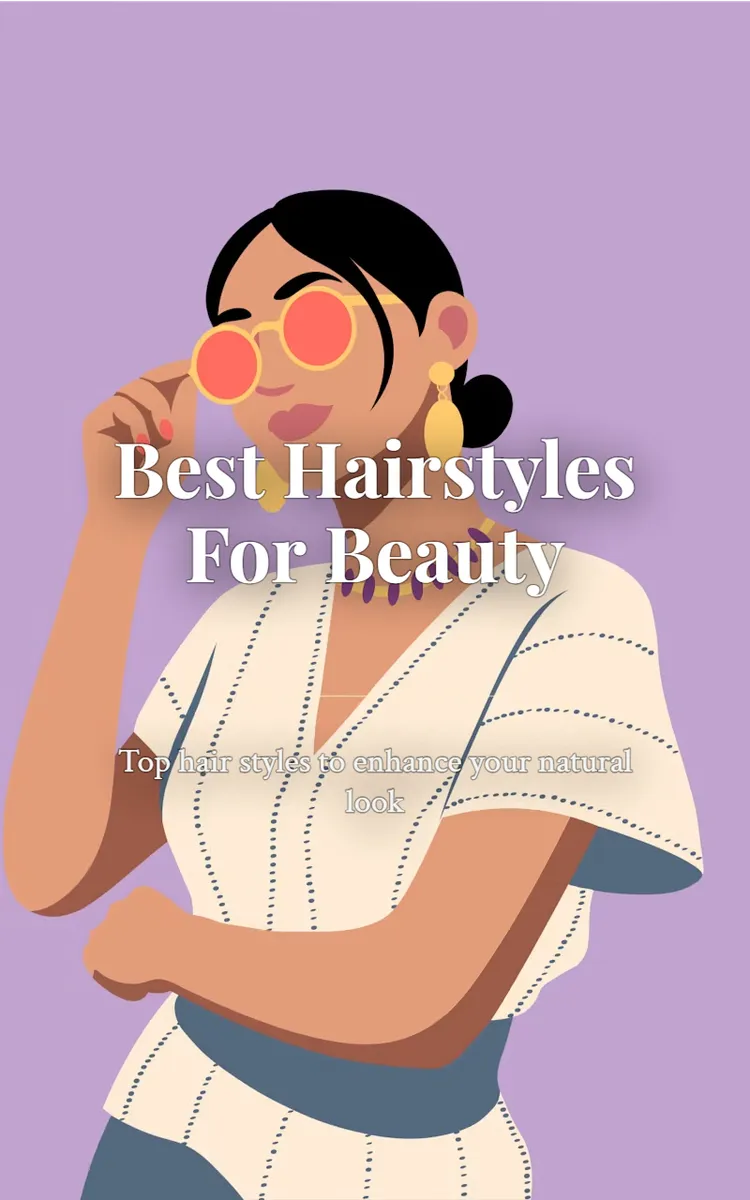 Best Hairstyles For Beauty