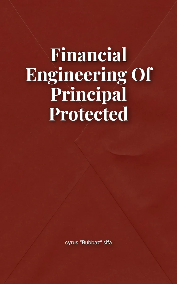 Financial Engineering of Principal Protected