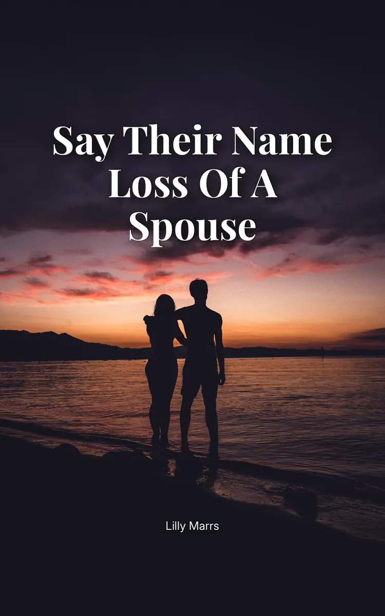 Say Their Name Loss of a Spouse