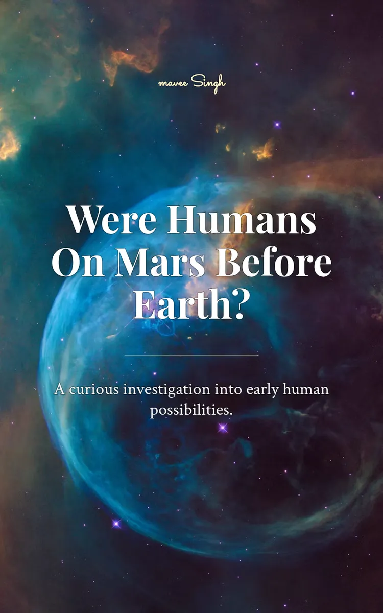 Were Humans On Mars Before Earth?