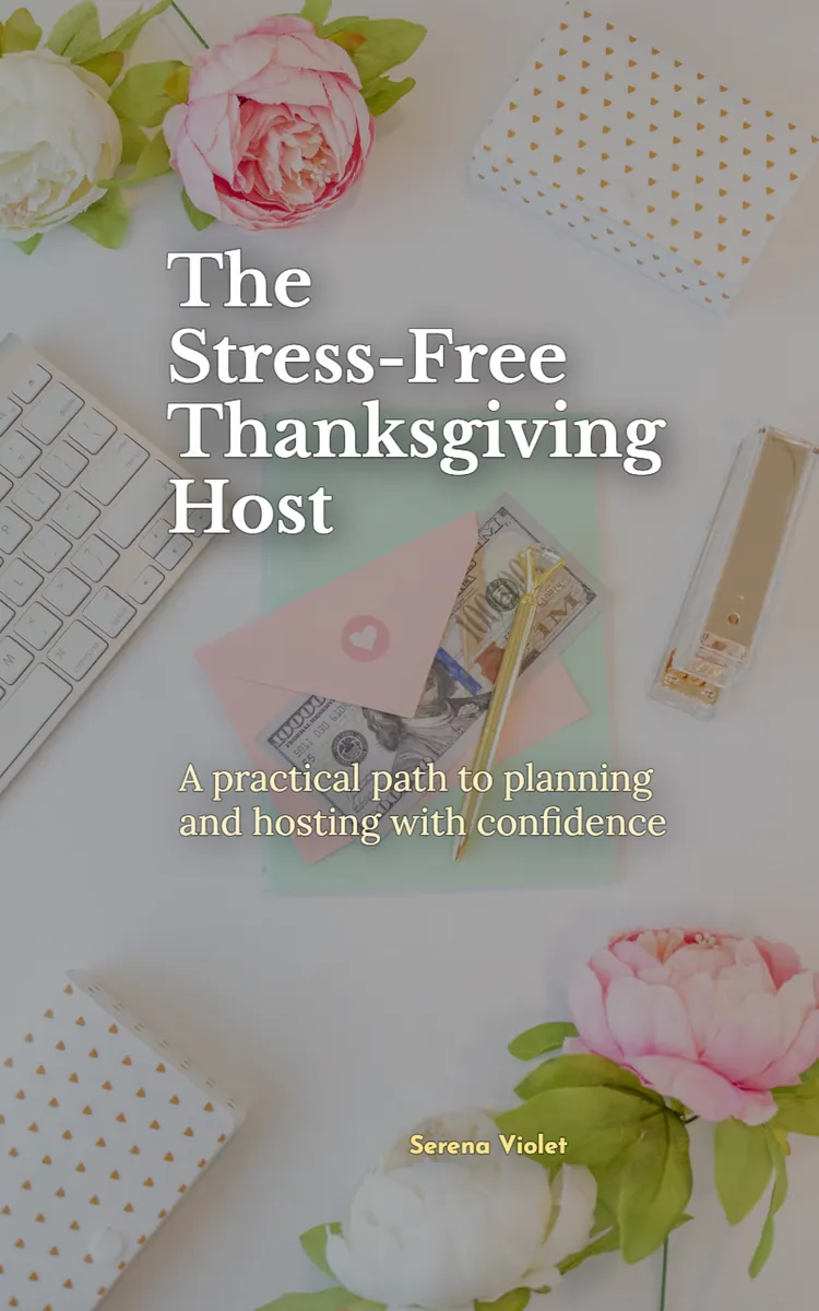 The Stress-Free Thanksgiving Host