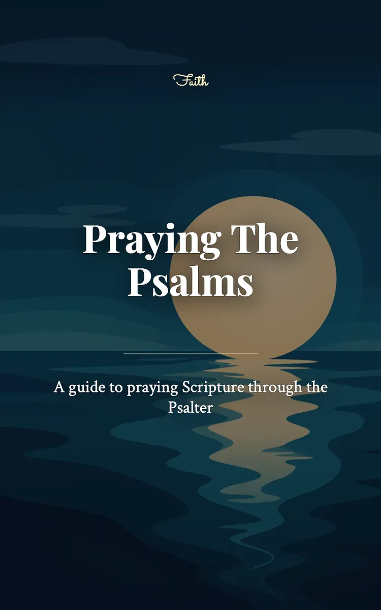 Praying The Psalms