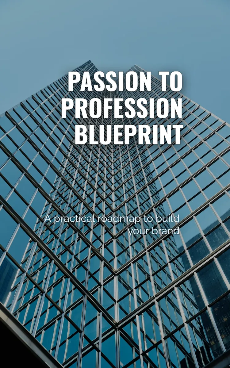 Passion To Profession Blueprint