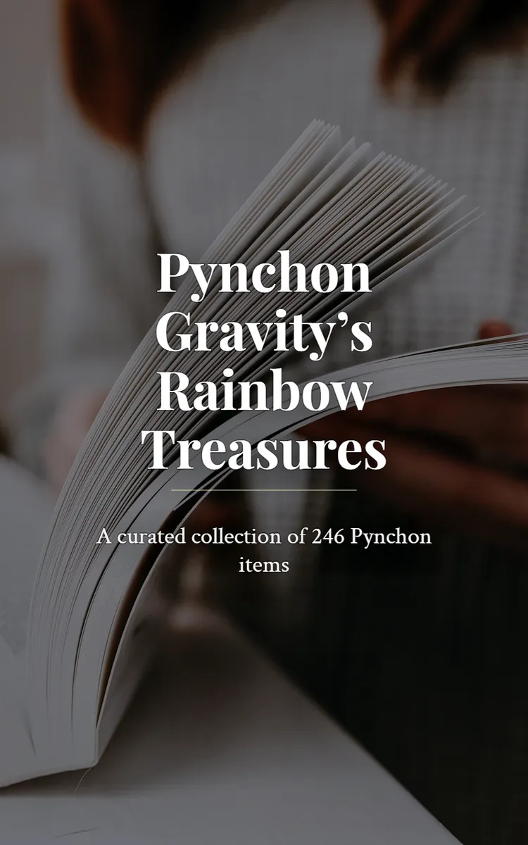 Pynchon Gravity’s Rainbow Treasures