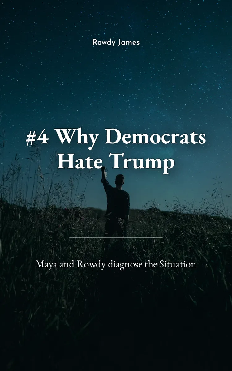 #4 Why Democrats Hate Trump: Chapters 16-20