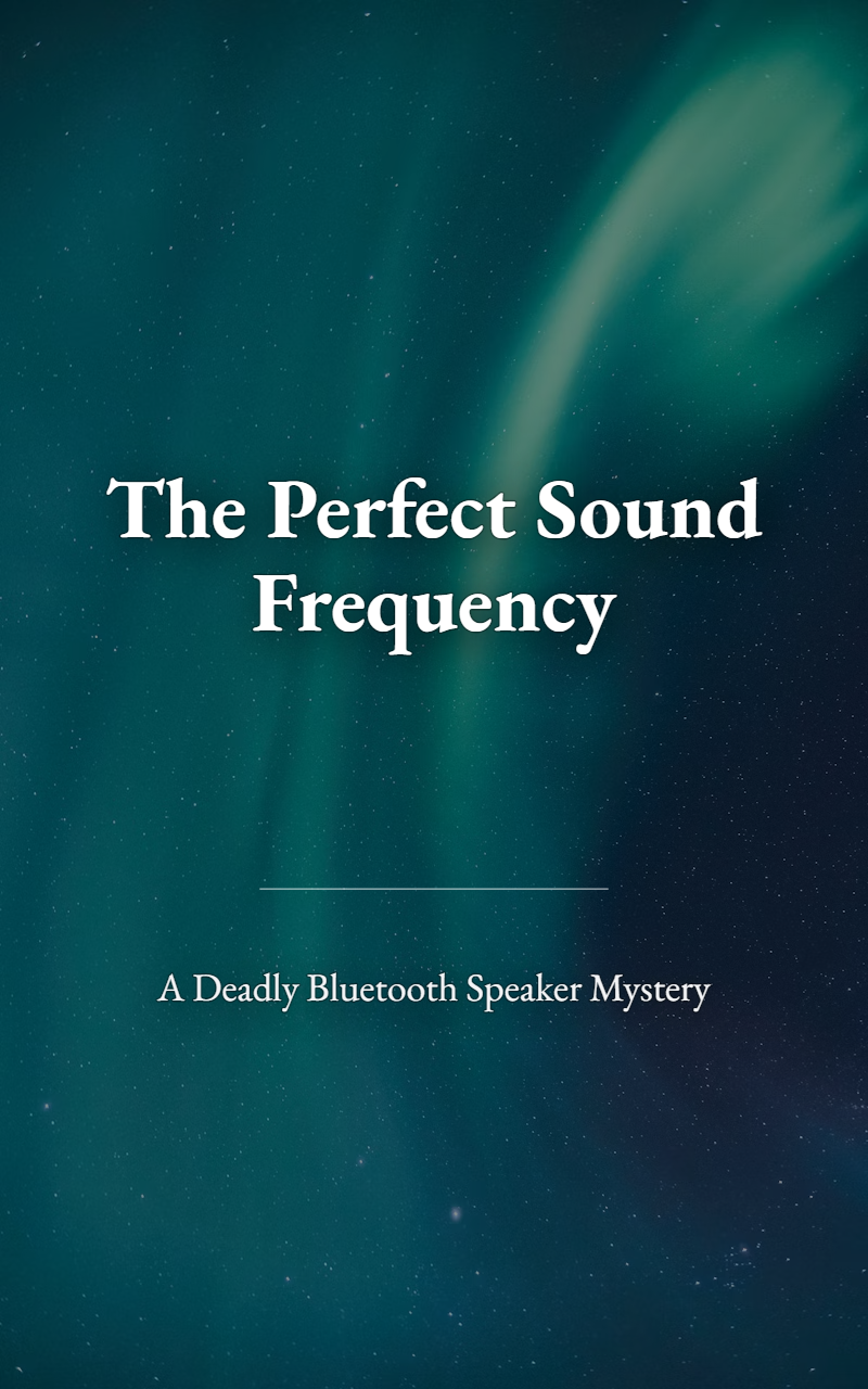 The Perfect Sound Frequency