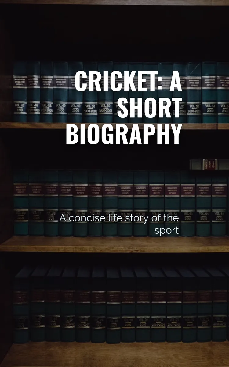 Cricket: A Short Biography