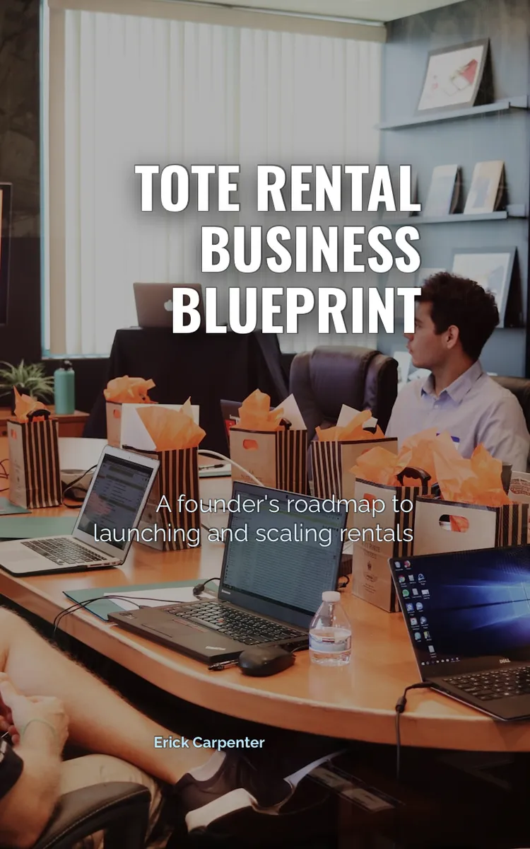 Tote Rental Business Blueprint