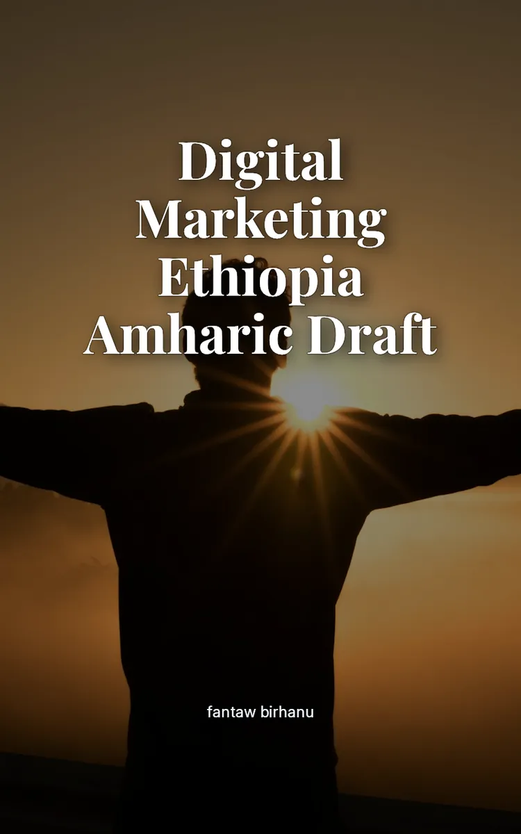 Digital Marketing Ethiopia Amharic Draft