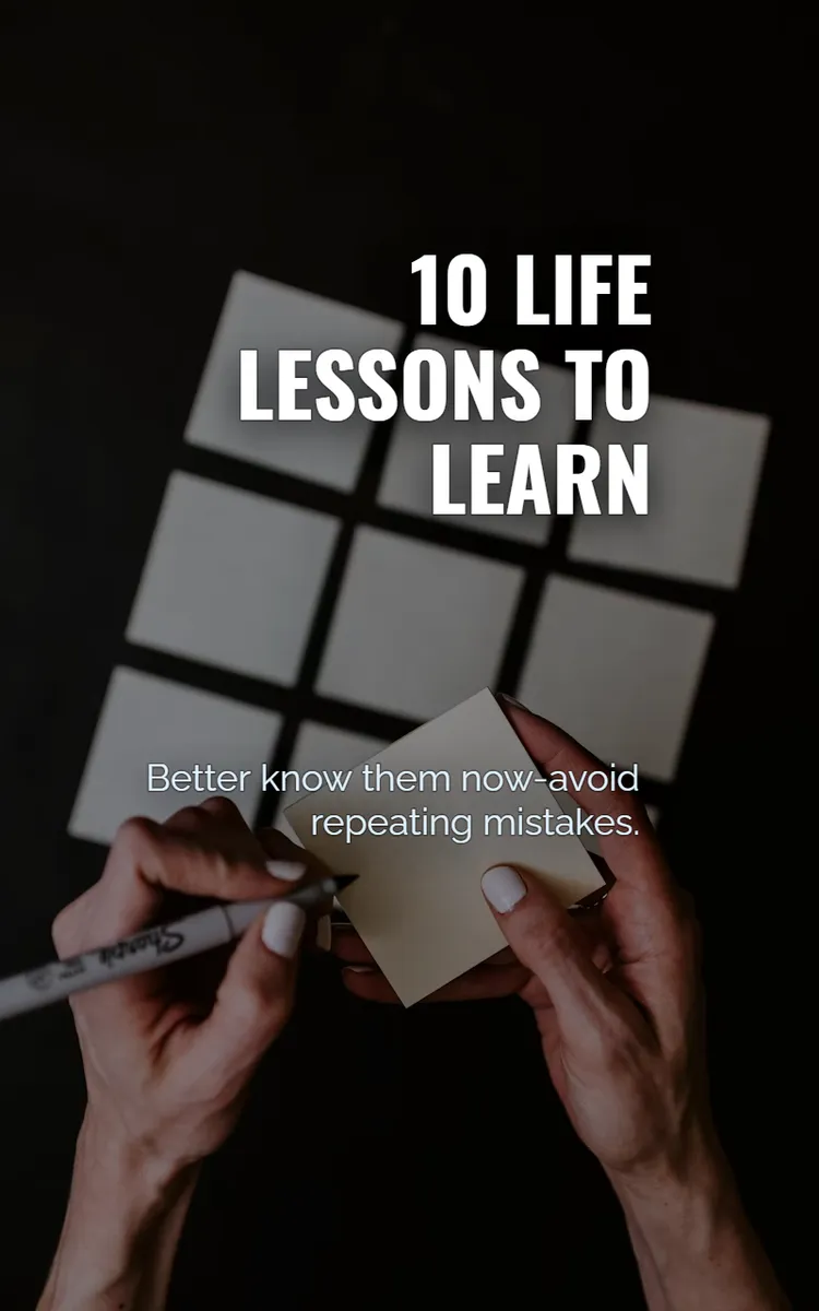 10 Life Lessons To Learn