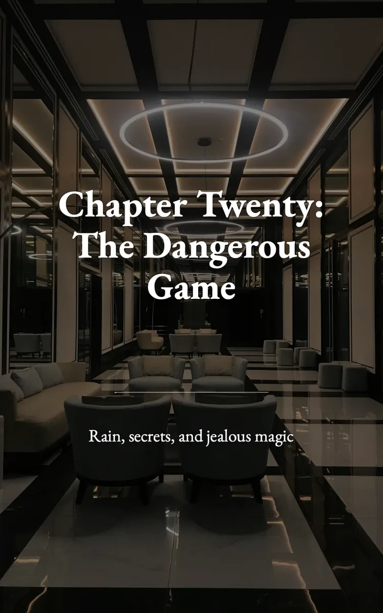 Chapter Twenty: The Dangerous Game