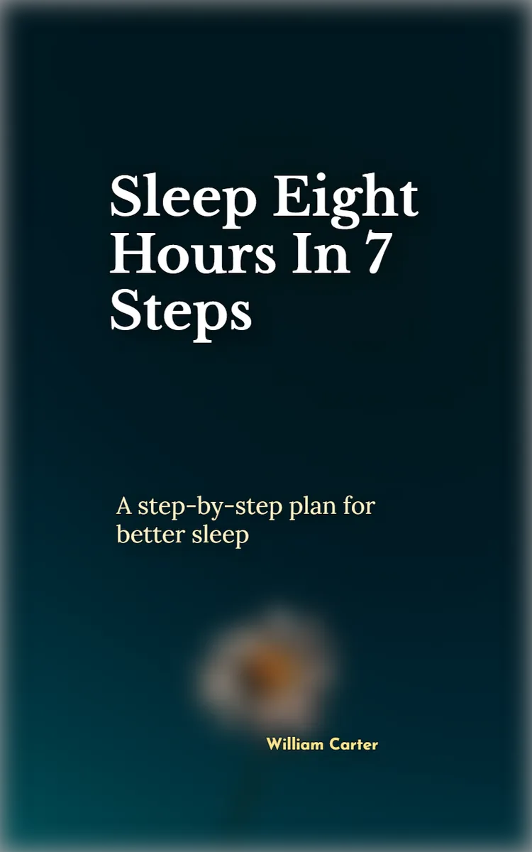 Sleep Eight Hours In 7 Steps