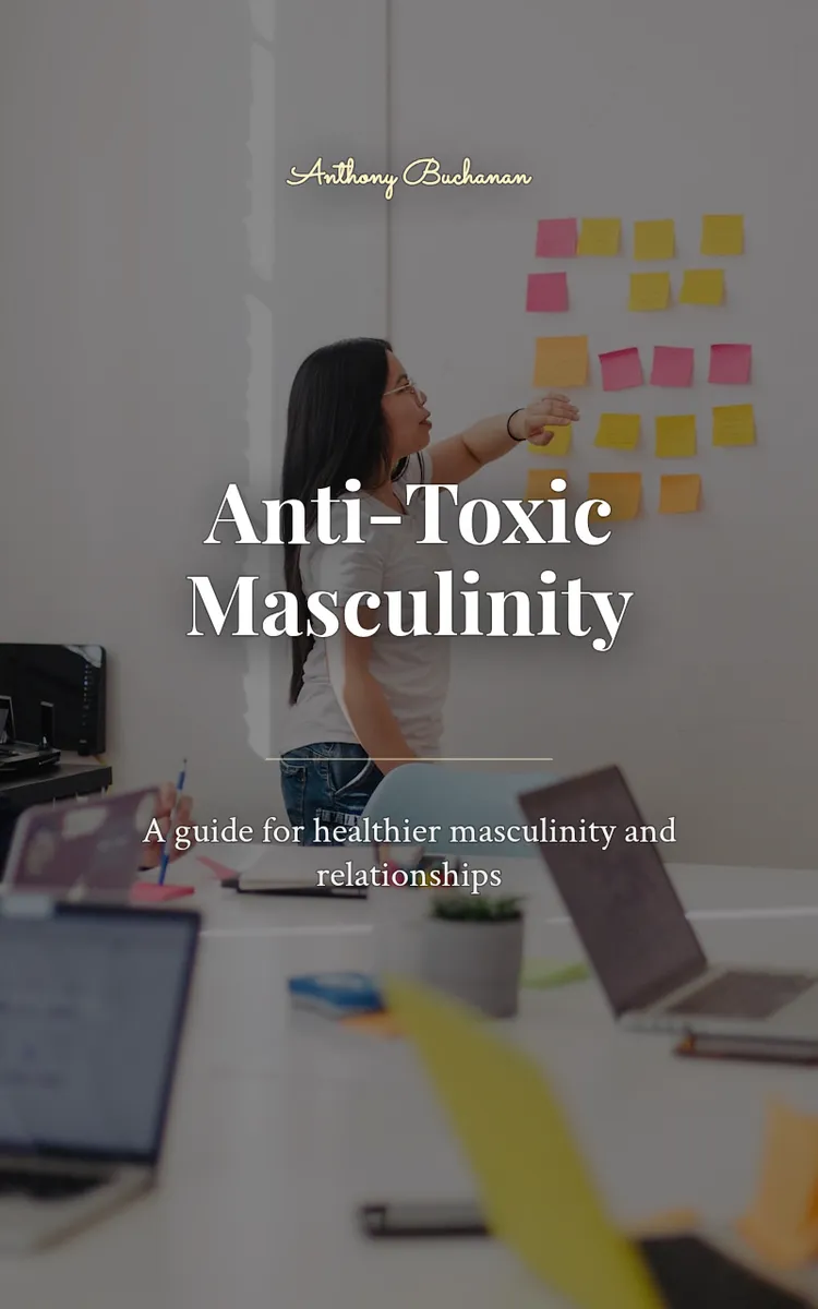 Anti-Toxic Masculinity