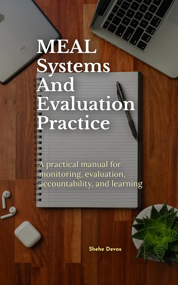 MEAL Systems And Evaluation Practice