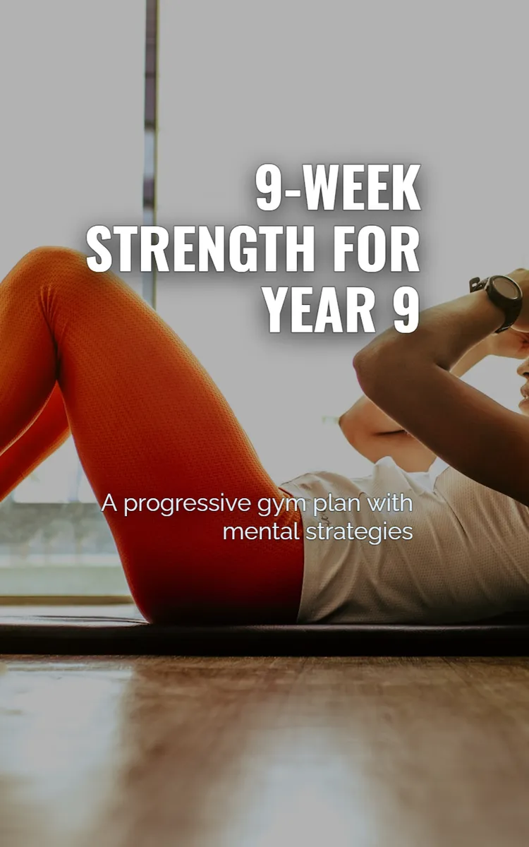 9-Week Strength For Year 9
