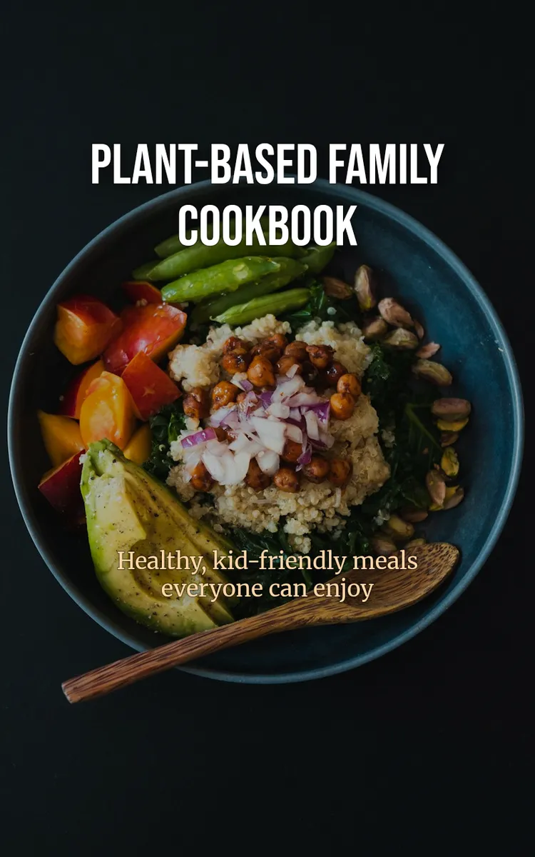 Plant-Based Family Cookbook