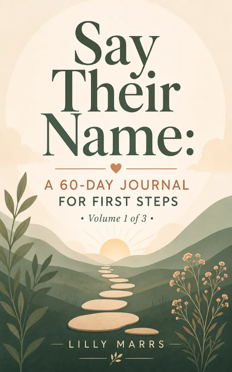 Say Their Name: A 60-Day Journal for First Steps