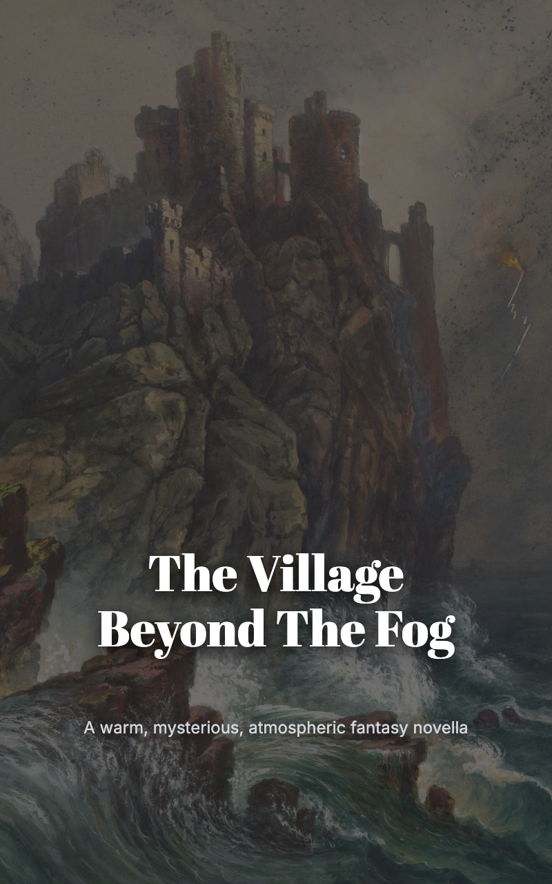 The Village Beyond The Fog
