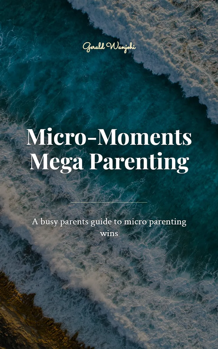 Micro-Moments Mega Parenting