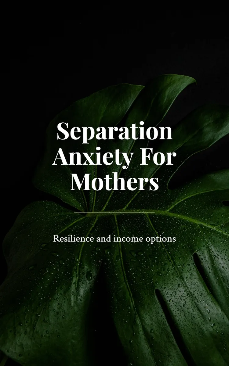 Separation Anxiety For Mothers