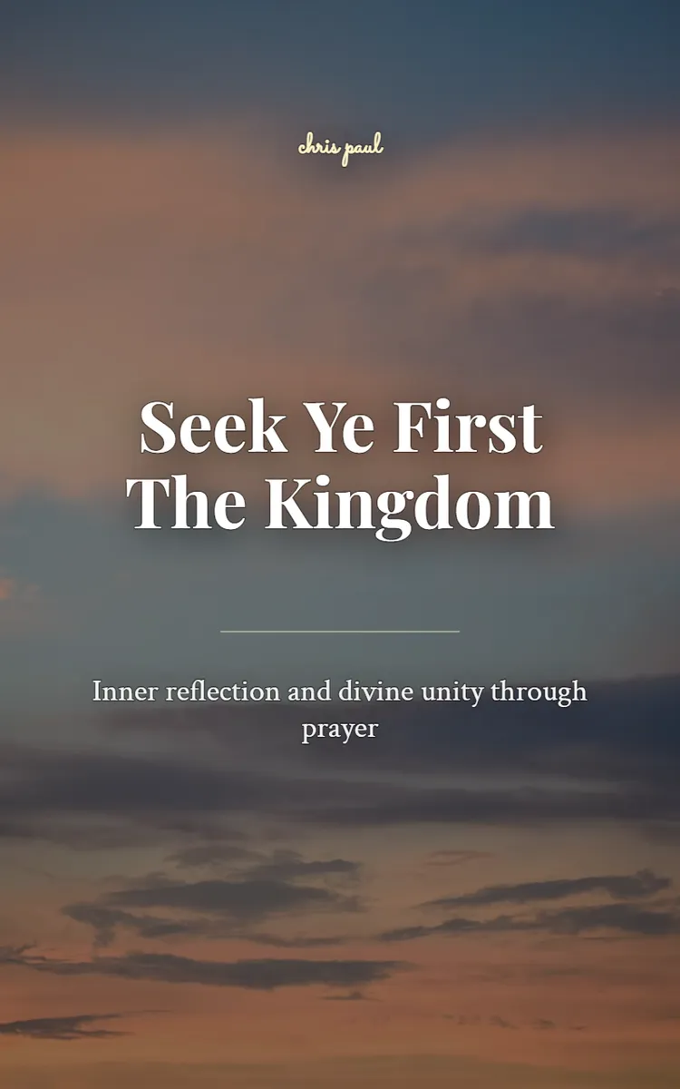 Seek Ye First The Kingdom