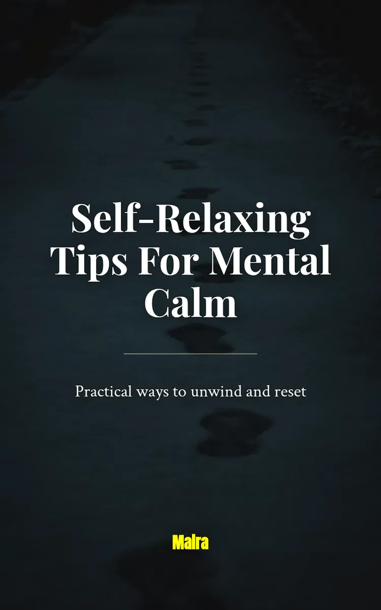 Self-Relaxing Tips For Mental Calm