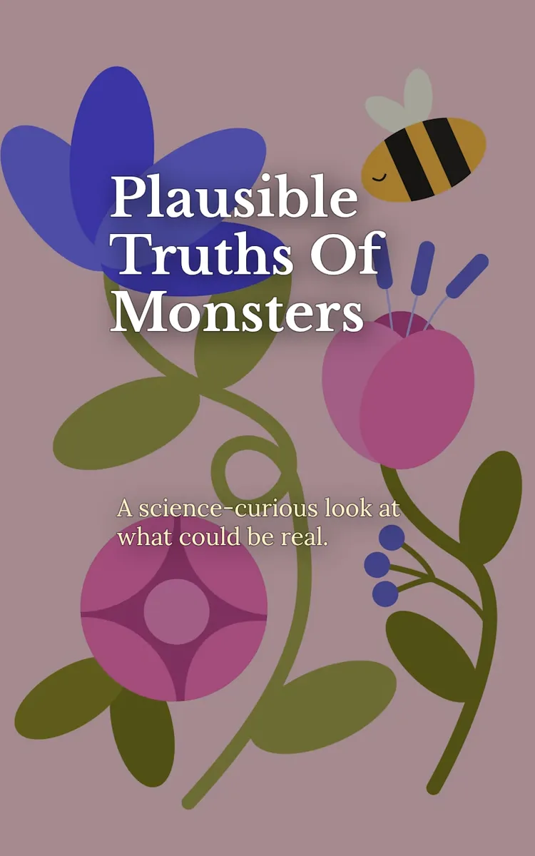 Plausible Truths Of Monsters