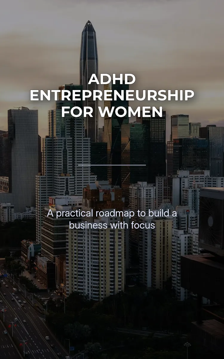 ADHD Entrepreneurship For Women