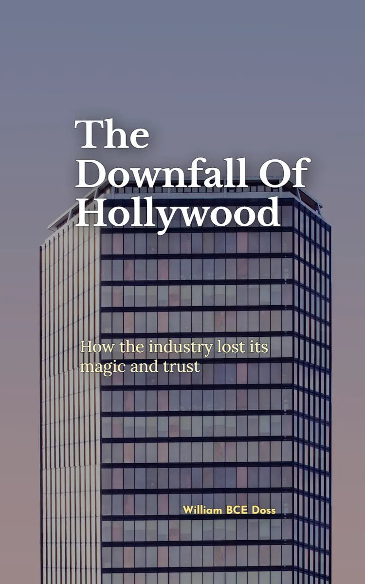 The Downfall Of Hollywood