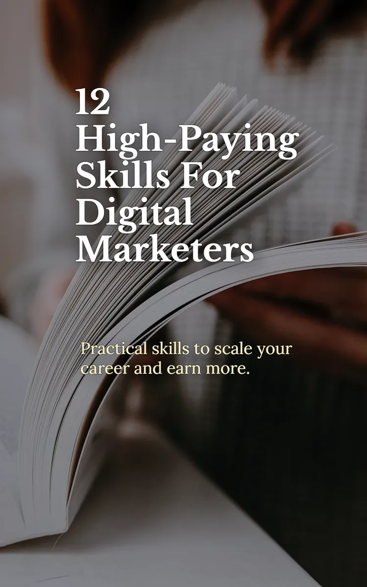 12 High-Paying Skills For Digital Marketers